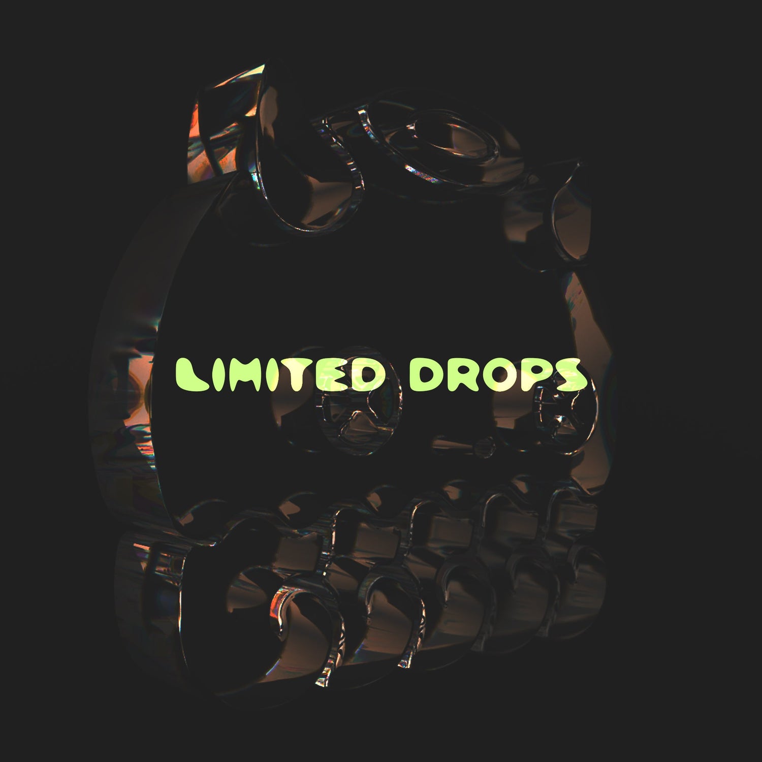 LIMITED DROPS
